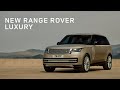 The New Range Rover | Luxury