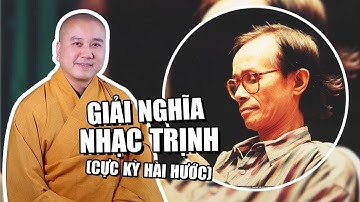 Thầy Thích Pháp Hòa giải nghĩa cực hay NHẠC TÌNH Trịnh Công Sơn - rất HÀI HƯỚC