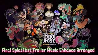 Splatoon 2 - Final Splatfest Announcement Trailer Music Enhance Arranged