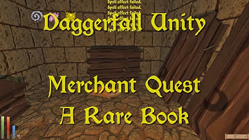 Daggerfall Unity — 175 — Merchant Quest — A Rare Book