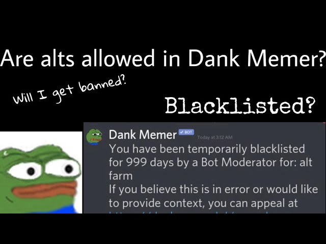 I wonder why moderators in dankmemer server so serious. He banned