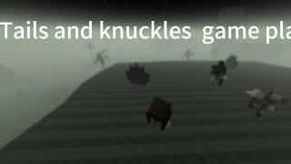 Sonic.exe prototype Iplaying as knuckles and tailsI funny moments