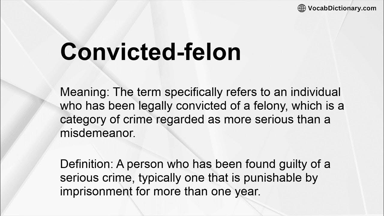 Convicted Felon Meaning In Arabic