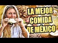 24HS PROBANDO la MEJOR COMIDA de MÉXICO