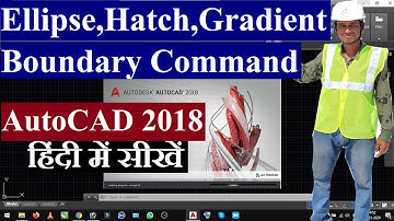Ellipse, Hatch, Gradient and Boundary Command in AutoCAD 2018