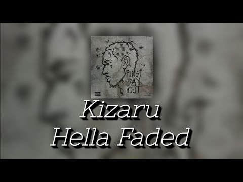 💀Текст песни "Hella Faded" (Kizaru) [First Day Out]