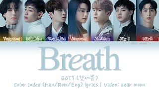 GOT7 (갓세븐) - Breath (넌 날 숨 쉬게 해) (Color coded Han/Rom/Eng lyrics)