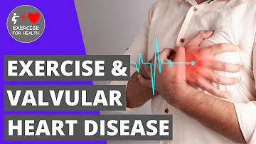 Exercising with HEART Valve Stenosis, Prolapse or Regurgitation