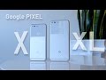 Всё что нужно знать про Google Pixel X и XL