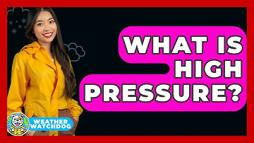 What Is High Pressure? - Weather Watchdog