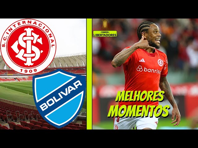 Internacional 2 x 0 Bolívar  Taça Libertadores: melhores momentos