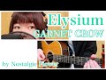 Elysium/GARNET CROW(Covered by Nostalgie Flower)