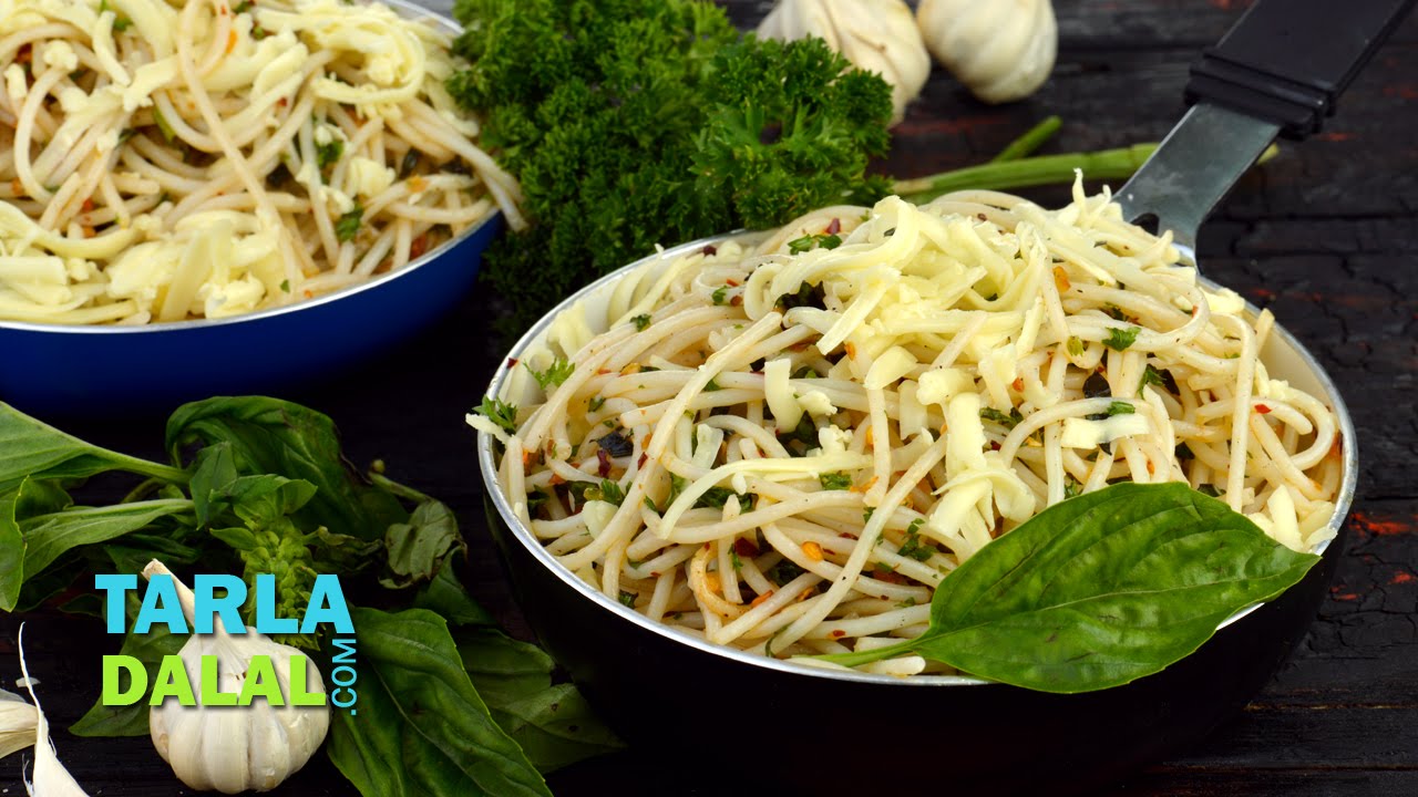 Garlic Spaghetti Recpe (Aglio e Olio)/ Pasta with Garlic & Olive Oil by Tarla Dalal