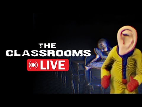 The Classrooms: Horror Game LIVE! - YouTube
