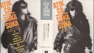Atik CB - Suka Suka ( Full Album )