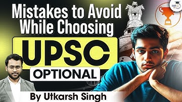 Common Mistakes UPSC Aspirants Make in Selecting Optional Subjects | StudyIQ IAS