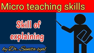 Micro Teaching Skill of Explaining