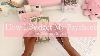 $430 | How I Budget My Paycheck | June 2024 | Single Mom