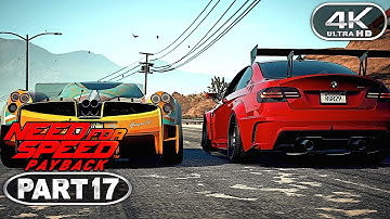 Need For Speed Payback Gameplay Walkthrough Part 17 (4K 60FPS PC ULTRA) - No Commentary