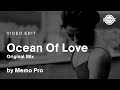 Memo pro  ocean of love original mix  edit