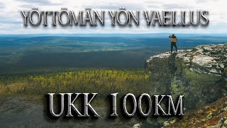 UKK Vaellus 100km | Yötön Yö | Retkeily 2023