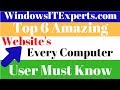 Top 6 Amazing Website's Every Computer User Should Know (2018) - Top Websites
