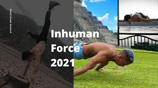 Fuerza Inhumana 2021 / STREET WORKOUT *Statics