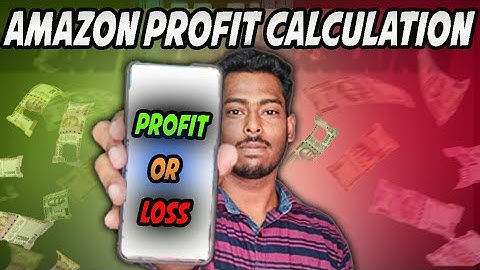 How to Calculate Your Amazon Sales Profit Margin -  Profit & Loss Calculation  Revenue Calculator