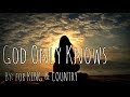 for KING & COUNTRY - God Only Knows Lyric Video