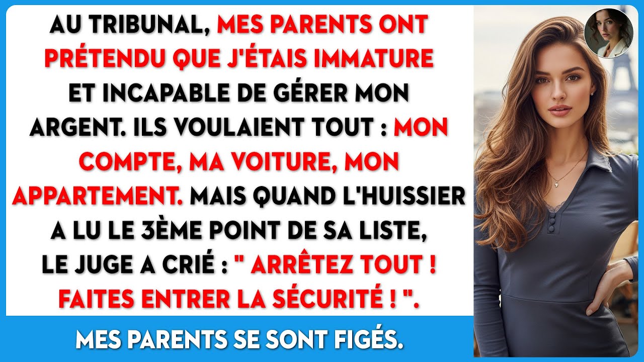 Mes parents réclamaient tous mes biens, jusqu'à ce que l'huissier lise la liste...