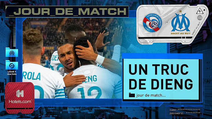 Strasbourg 0-2 OM ⎮ Un truc de Dieng 🤩