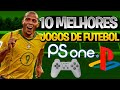 10 melhores jogos de Futebol para PlayStation 1 + BONUS !!!