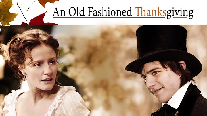 An Old Fashioned Thanksgiving | FULL MOVIE | 2008 ...