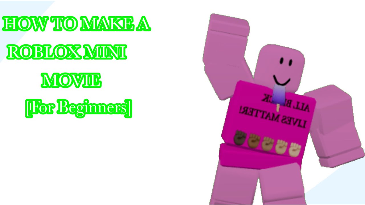 How To Make A Mini Movie In Roblox Tutorial For Beginners Youtube - how to make roblox movie set