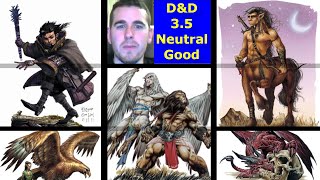 Is Neutral Good Any Good In D&D 3.5?