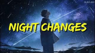 Nightcore - Night changes (male version) (lyrics)