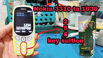 Nokia 3310, TA-1030 All- Keypad2,,5,8 key solution ,not work ,jampar,way