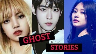 K-POP IDOLS GHOST STORIES