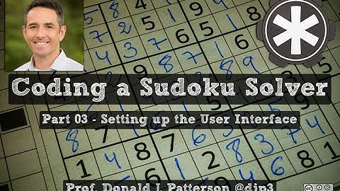 Coding a Sodoku Solver 03 - Creating a User Interface