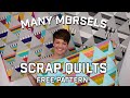 Many Morsels Scrap Quilts & Free Pattern