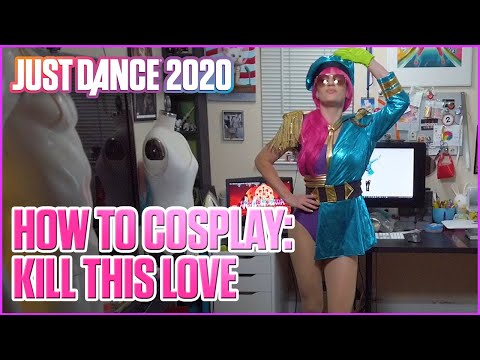 Kill This Love By Blackpink | How To Cosplay | Just Dance 2020