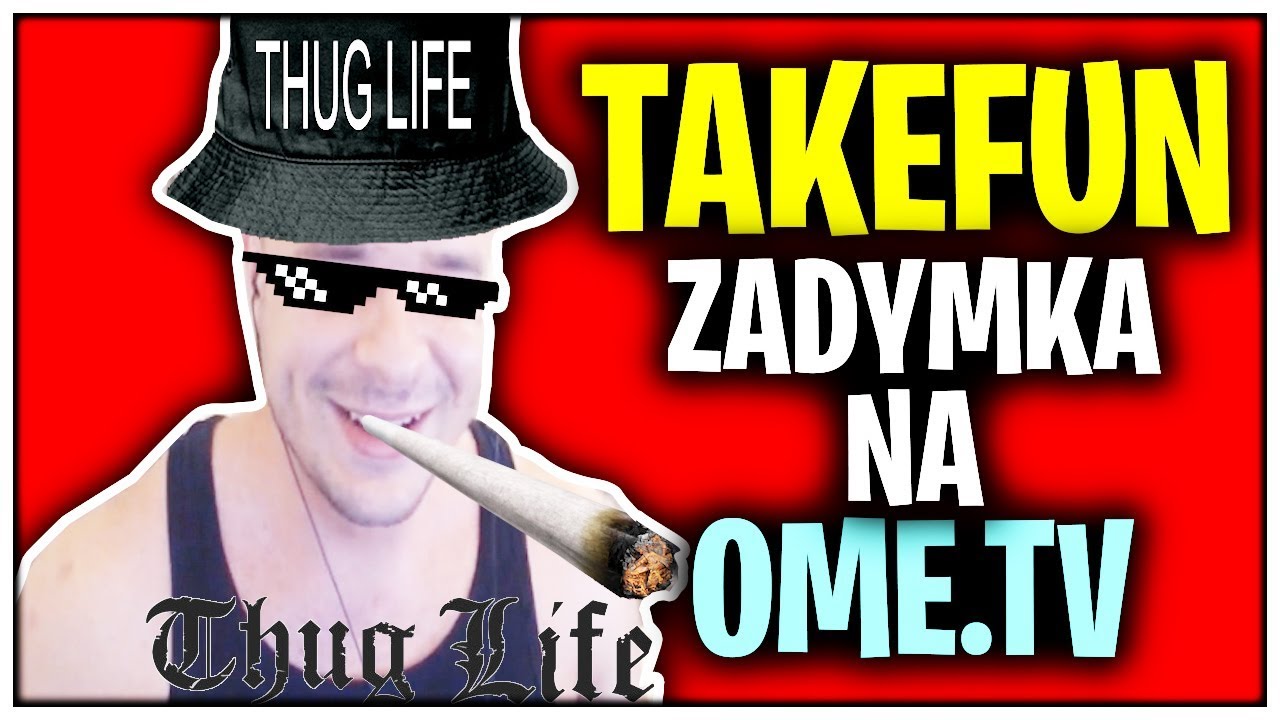 TAKEFUN - ZADYMKA NA OME.TV - NAJLEPSZE MOMENTY [1/2]