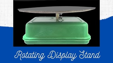 Rotating Display Stand - How to Make - DIY Simple DIY 360° Motorized Turntable