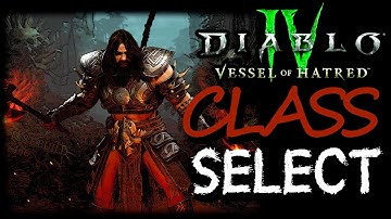 New Class Selection Animations - Diablo 4 Vessel of Hatred