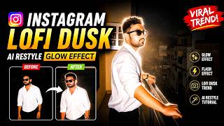 Instagram AI Restyle Lofi Dusk Tutorial | Viral Glow & Flash Effect screenshot 2
