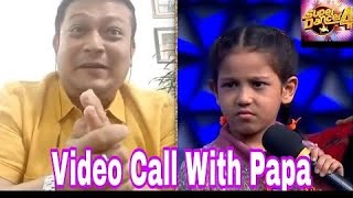 Super dancer chapter-4 Florina Gogoi video call with father
