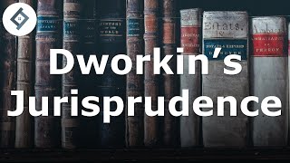 Dworkin's Jurisprudence