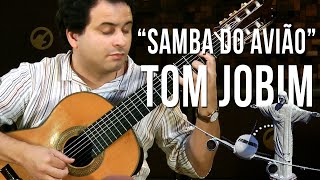 Video thumbnail of "Tom Jobim - Samba do Avião (como tocar - aula de violão clássico)"