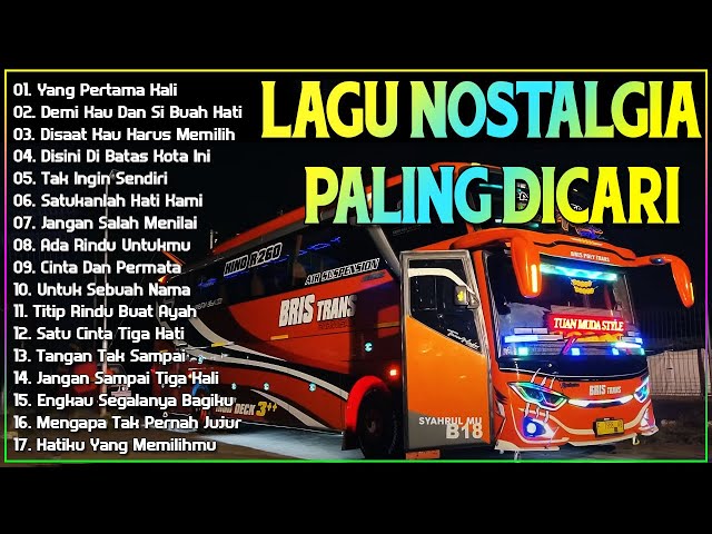 LAGU NOSTALGIA PALING DICARI - LAGU KENANGAN TEMAN PERJALANAN - Yang Pertama Kali class=