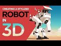 Creating a stylized robot in 3d